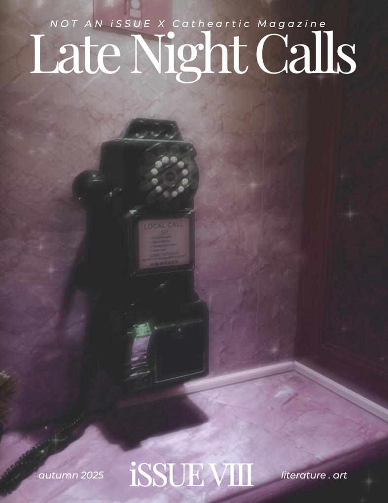 August 2025 issue 8, theme: late night calls. magazine cover with picture of a payphone.